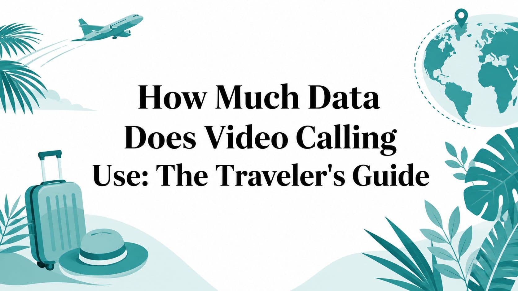 How Much Data Does Video Calling Use: The Traveler's Guide