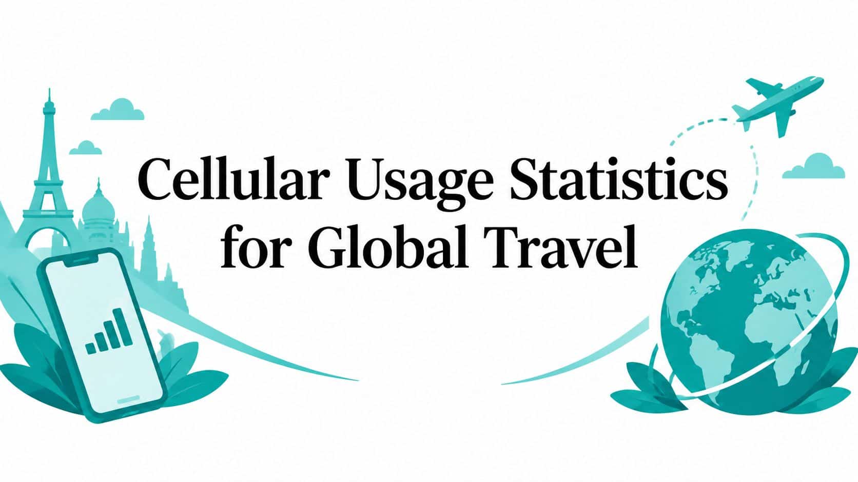Cellular Usage Statistics for Global Travel