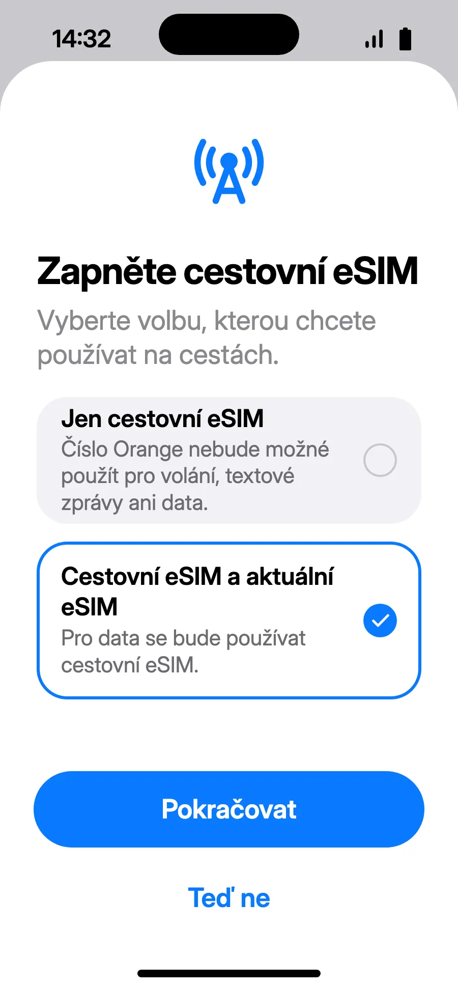Vyber „Cestovní eSIM a aktuální eSIM“ a klepni na Pokračovat. Číslo ti zůstane pro hovory a SMS (i kódy z banky); operátor může účtovat přijaté hovory.