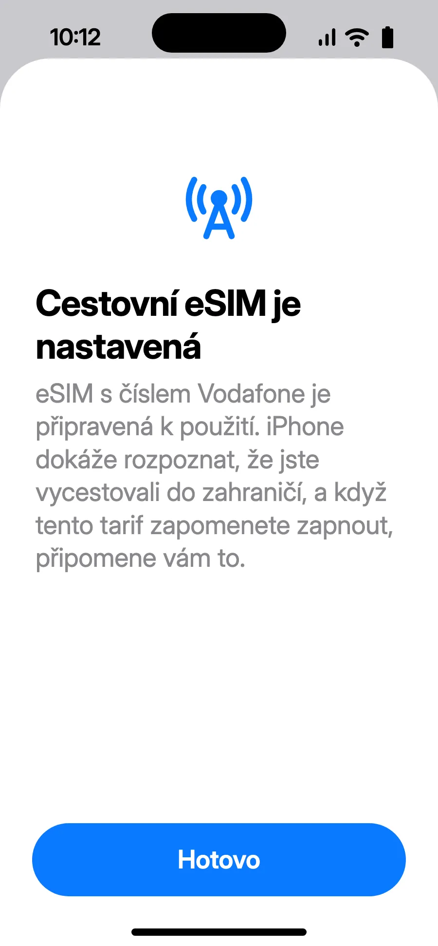 Klepni na Hotovo. iPhone ti v zahraničí připomene zapnout eSIM.