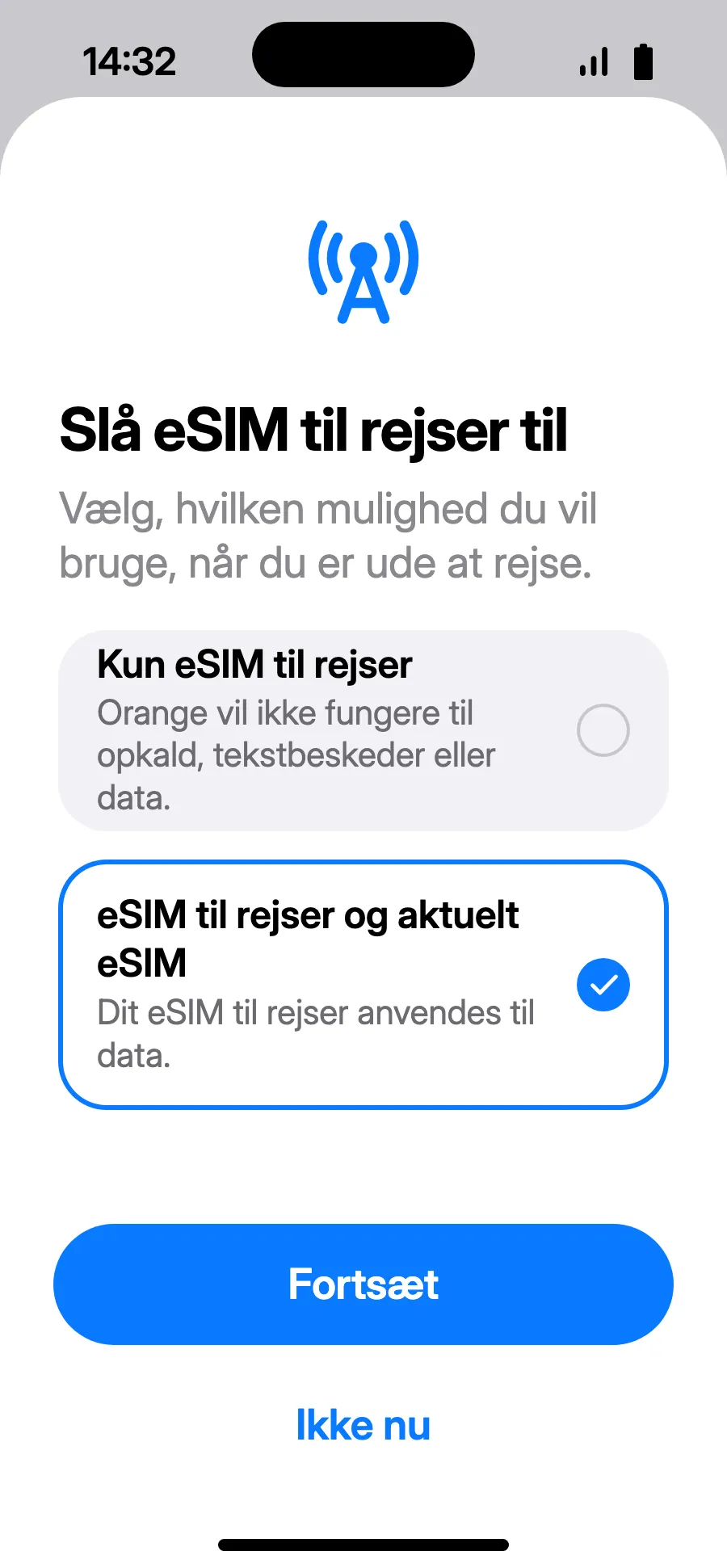 Vælg “eSIM til rejser og aktuelt eSIM”, og tryk på Fortsæt. Du beholder dit nummer til opkald og sms (også bankkoder); dit selskab kan tage betaling for modtagne opkald.
