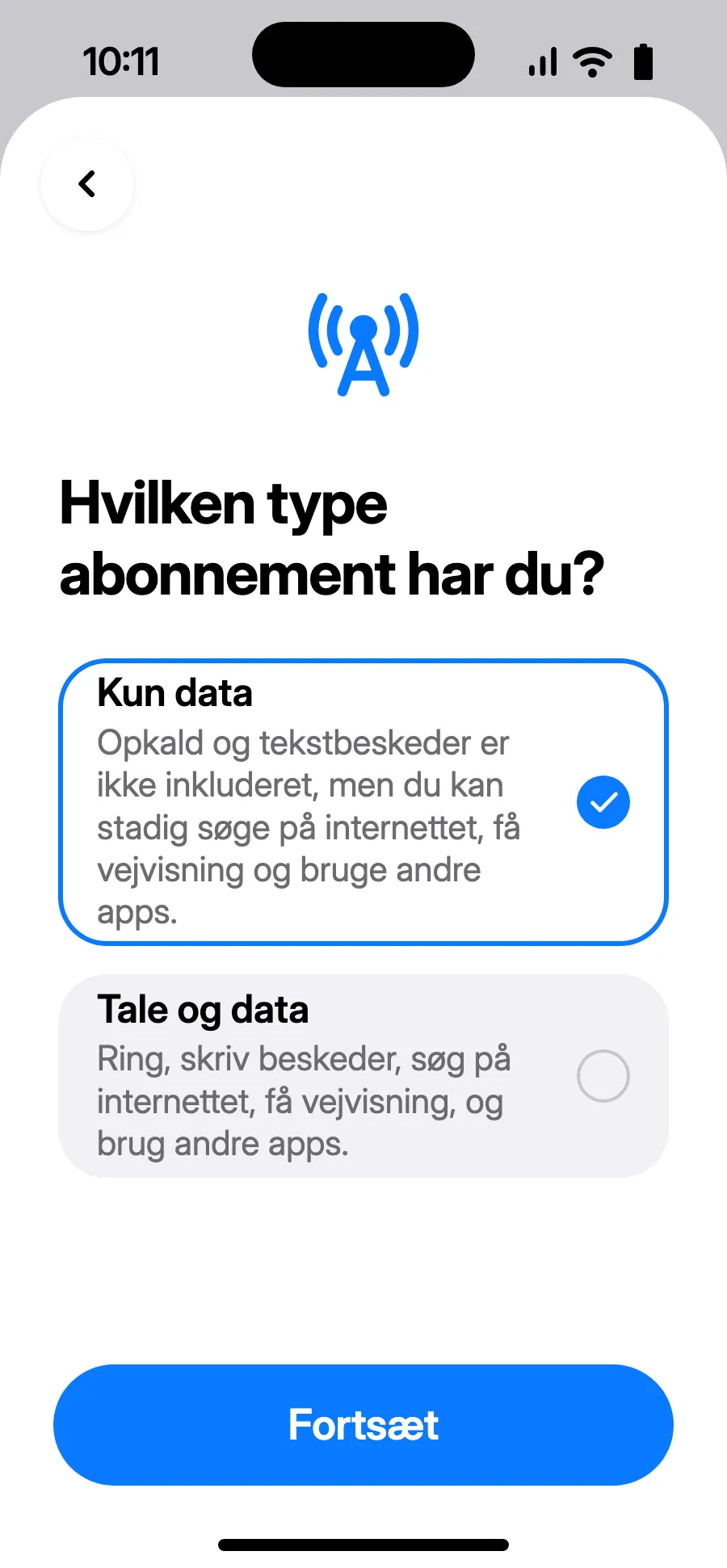 Vælg “Kun data”, og tryk på Fortsæt. eSIM'et er til data; dit normale nummer beholder opkald og sms.