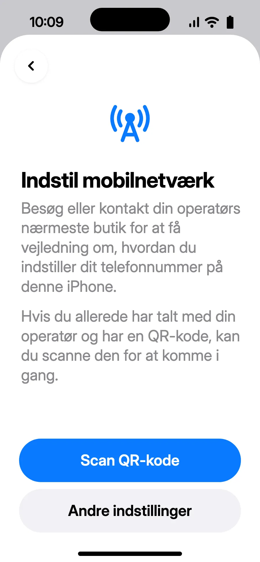 Tryk på “Scan QR-kode”, og scan den QR-kode, vi sender dig via e-mail efter købet (den ligger også på din konto).