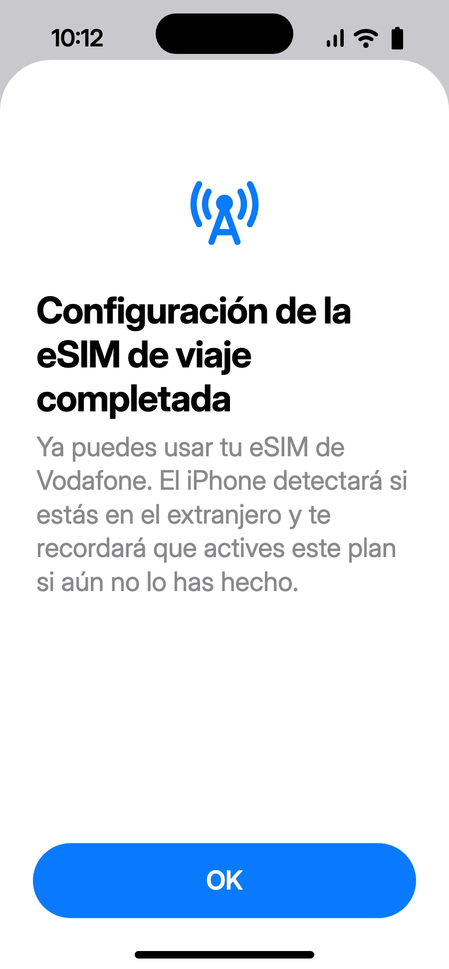 Toca OK. Tu iPhone te recordará activar la eSIM al llegar al extranjero.