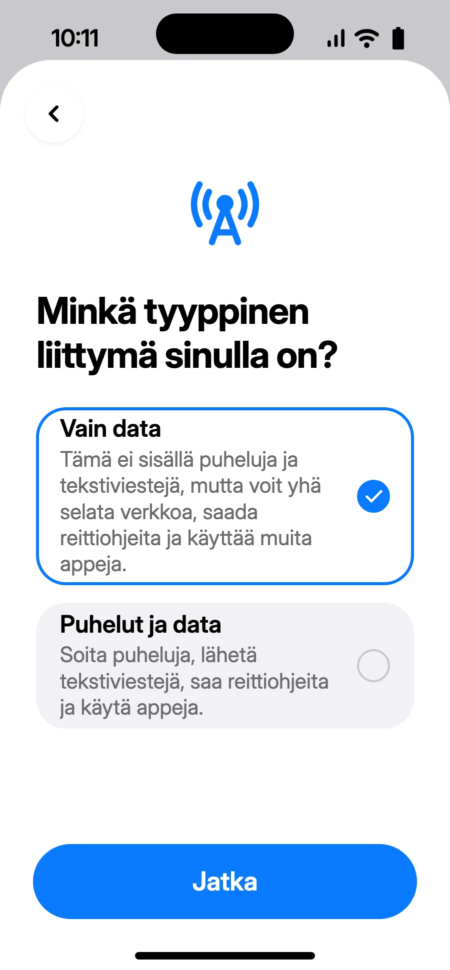 Valitse ”Vain data” ja napauta Jatka. eSIM on dataa varten; tavallinen numerosi hoitaa puhelut ja tekstiviestit.