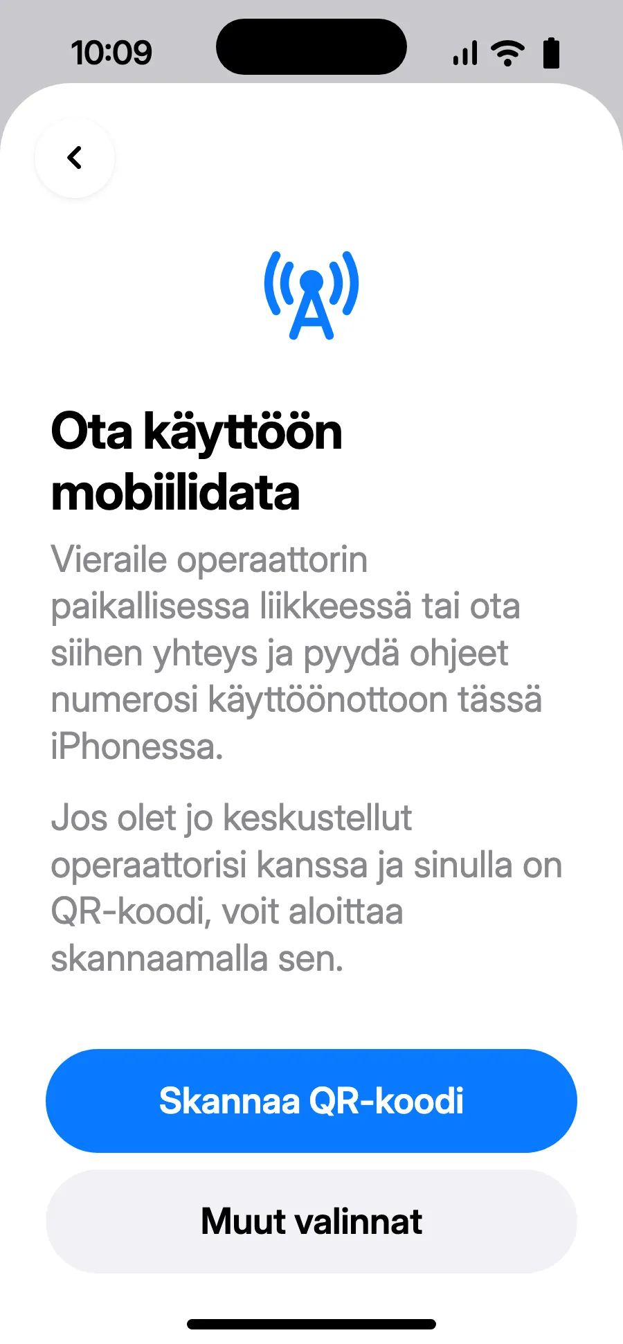 Napauta ”Skannaa QR-koodi” ja skannaa QR-koodi, jonka lähetämme sähköpostiisi oston jälkeen (se löytyy myös tililtäsi).