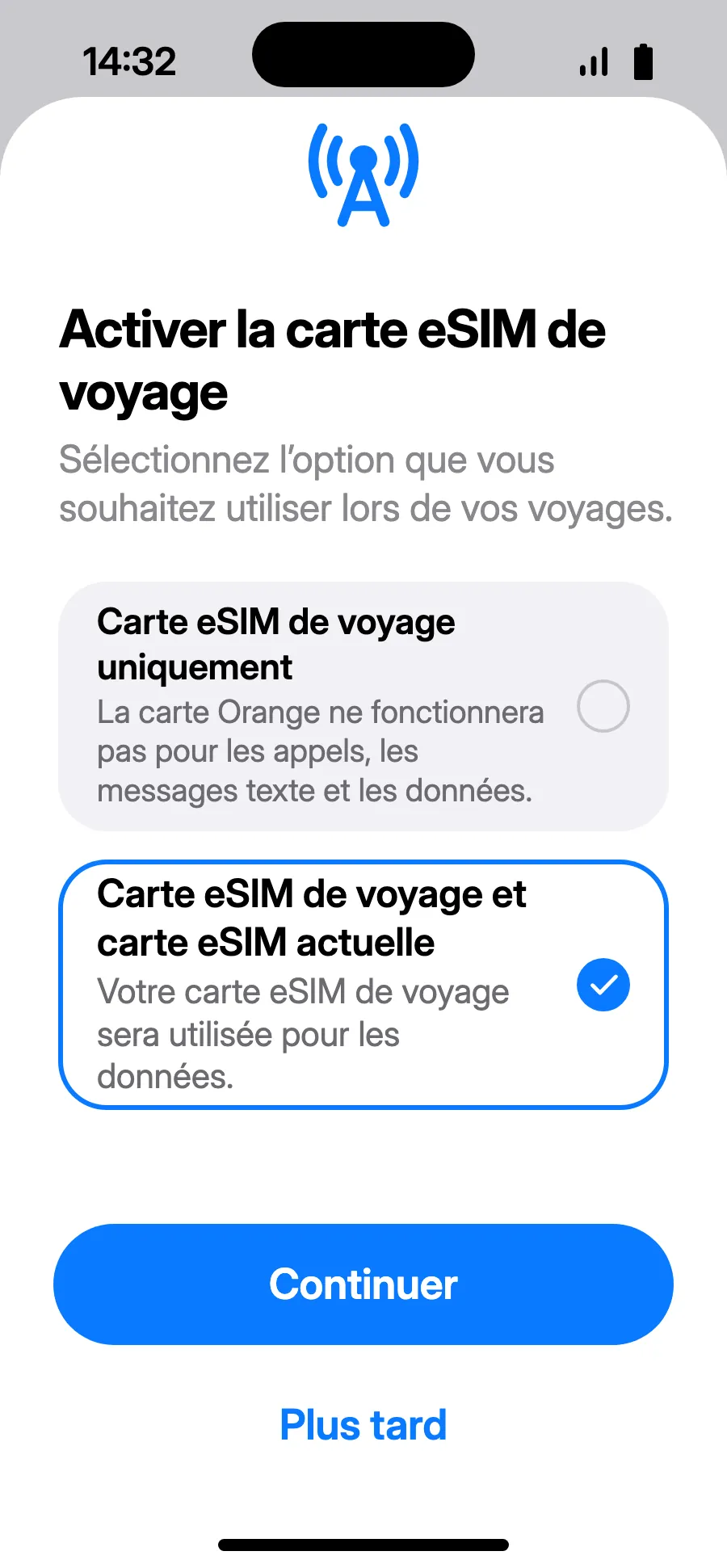 Choisissez « Carte eSIM de voyage et carte eSIM actuelle », puis Continuer. Vous gardez votre numéro pour les appels et SMS (codes de la banque compris) ; votre opérateur peut facturer les appels reçus.