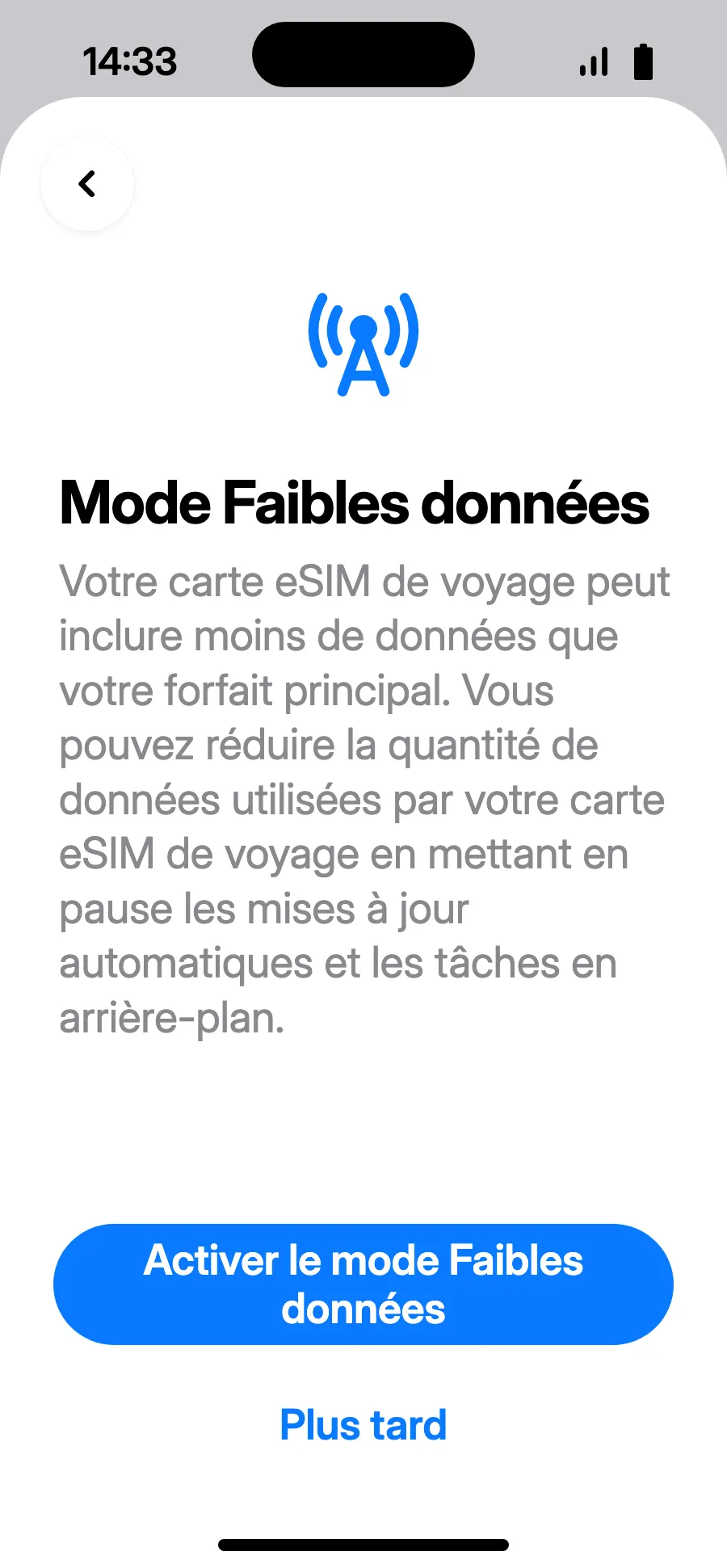 Le mode Faibles données économise votre forfait : touchez « Activer le mode Faibles données », ou « Plus tard ».