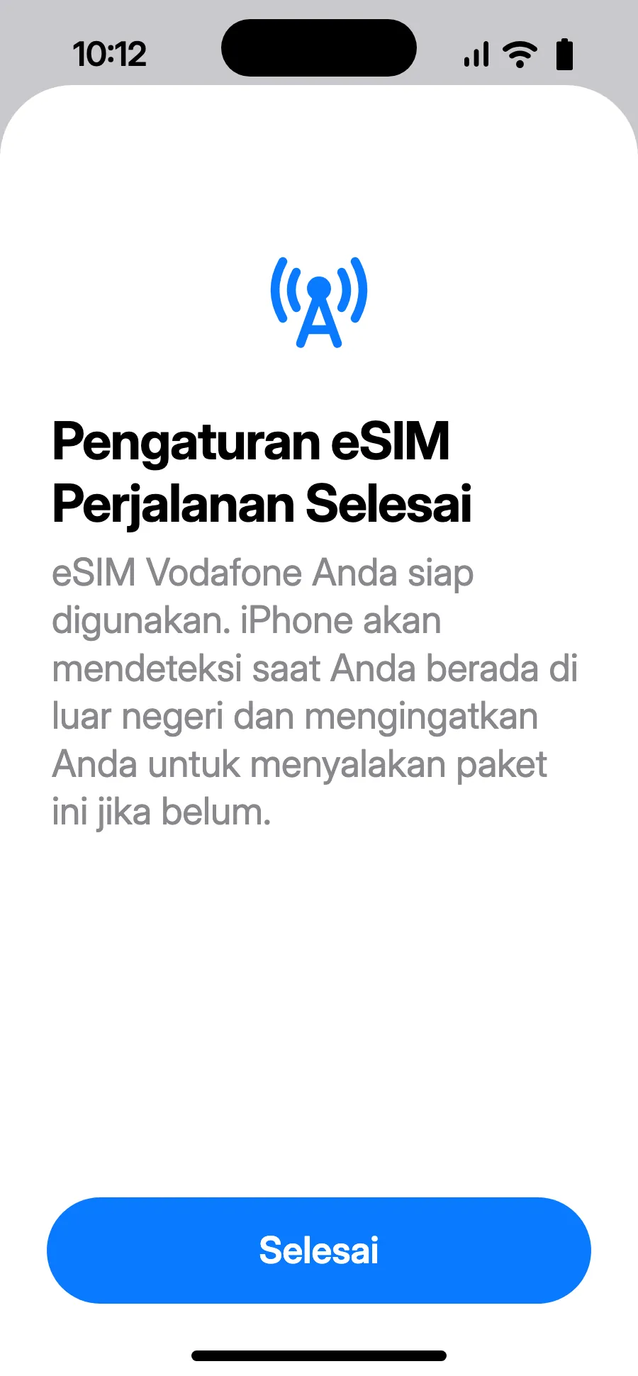 Ketuk Selesai. iPhone akan mengingatkan Anda menyalakan eSIM saat di luar negeri.