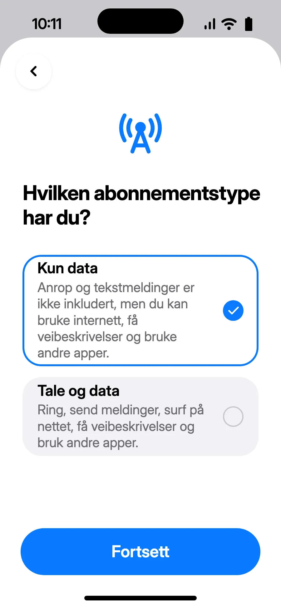 Velg «Kun data», og trykk på Fortsett. eSIM-et er for data; det vanlige nummeret ditt beholder samtaler og SMS.