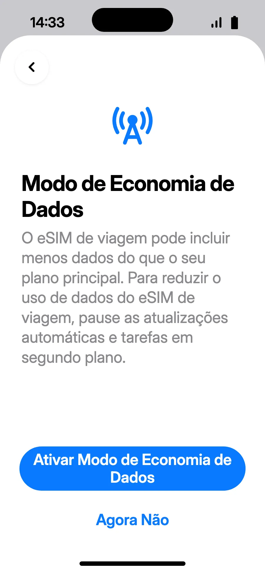 O Modo de Economia de Dados poupa seu plano: toque em “Ativar Modo de Economia de Dados” ou “Agora Não”.