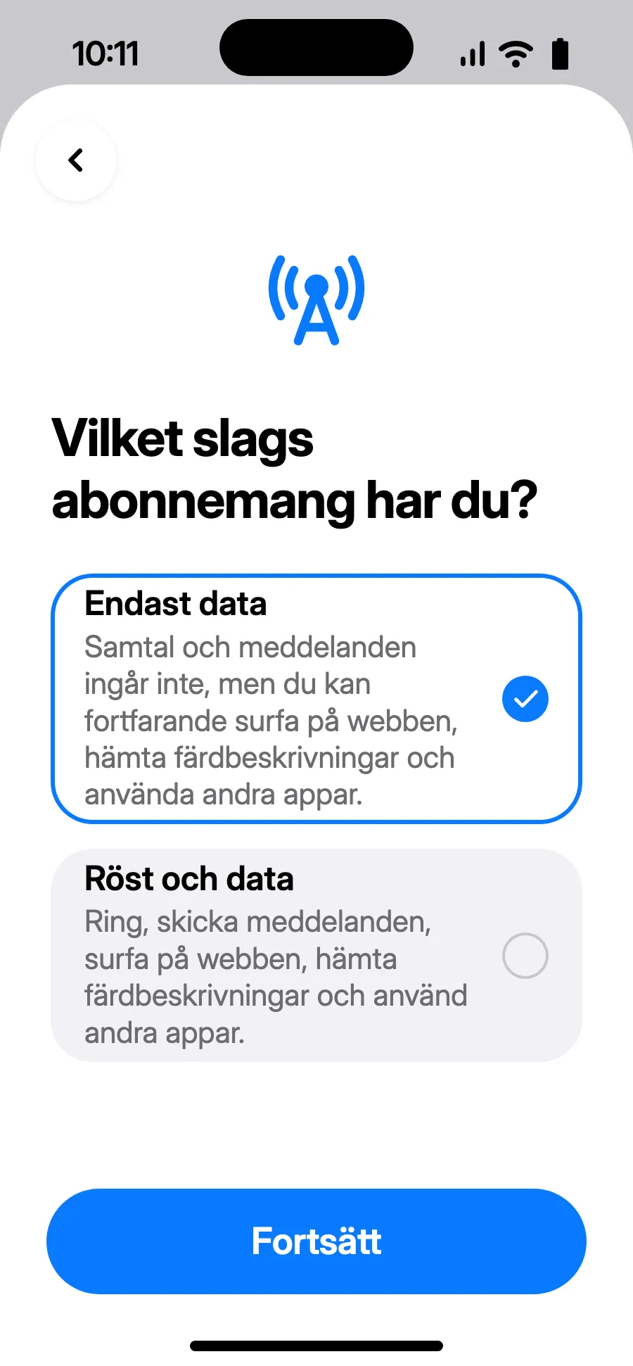 Välj ”Endast data” och tryck på Fortsätt. eSIM:et är för data; ditt vanliga nummer behåller samtal och sms.