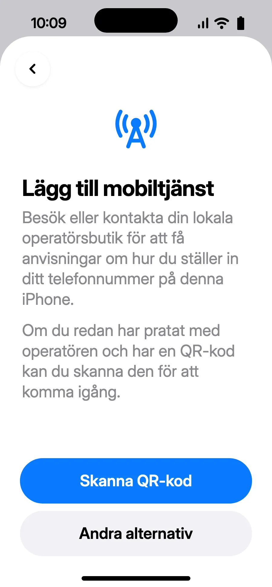 Tryck på ”Skanna QR-kod” och skanna QR-koden vi mejlar dig efter köpet (den finns också på ditt konto).