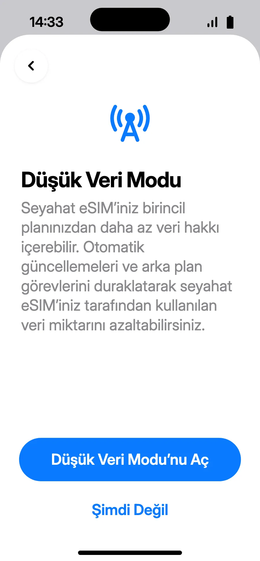 Düşük Veri Modu paketini korur: “Düşük Veri Modu’nu Aç”a veya “Şimdi Değil”e dokun.